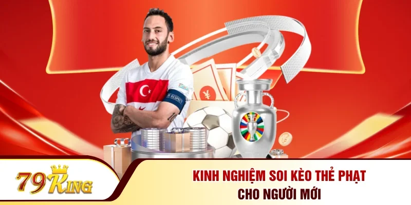 Kinh nghiệm soi kèo thẻ phạt cho người mới
