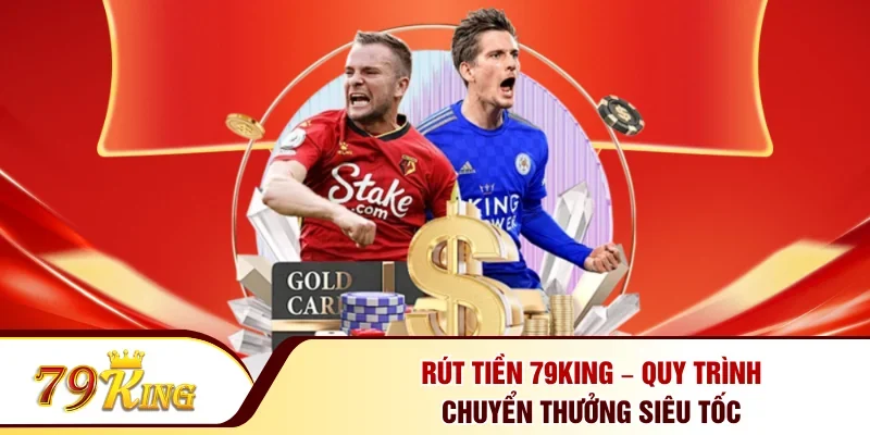 Rút tiền 79KING